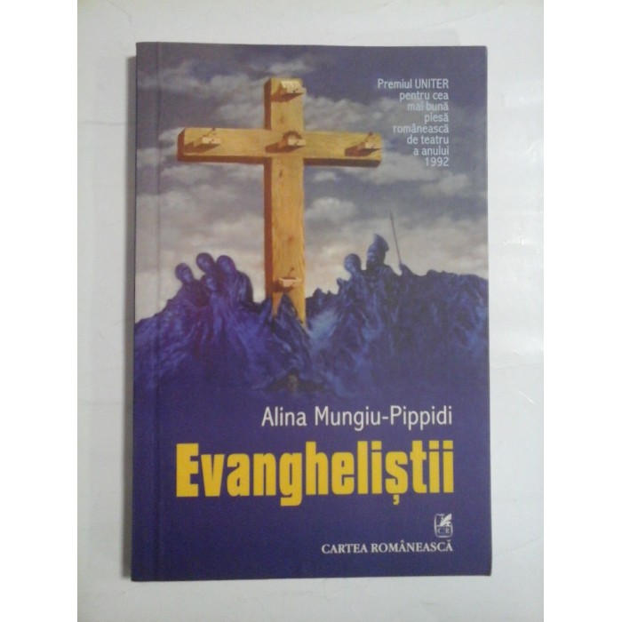 EVANGHELISTII - ALINA MUNGIU-PIPPIDI EVANGHELISTII - ALINA MUNGIU-PIPPIDI